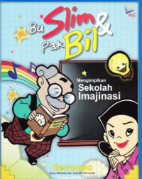 bu slim dan pak bil memimpikan sekolah imajinasi