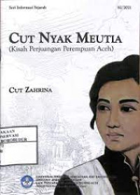 Cut Nyak Meutia (Kisah Perjuangan Perempuan Aceh)