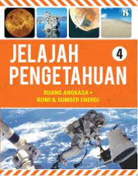 Ensiklopedia Pengetahuan 4 Ruang Angkasa dan Sumber Energi