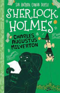 Kembalinya Sherlock Holmes - Charles Augustus Milverton